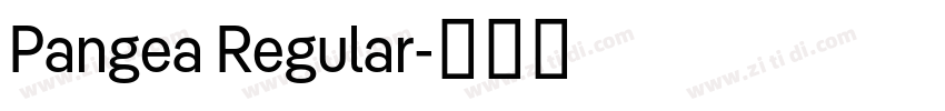 Pangea Regular字体转换 Pangea Regular字体转换
